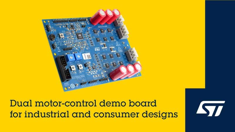 New demonstration board from STMicroelectronics kickstarts dual-motor designs for advanced industrial and consumer products